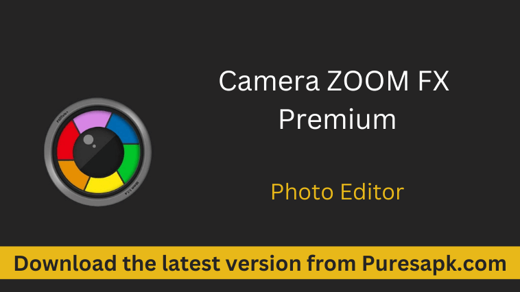 Camera Zoom Fx Premium APK Free